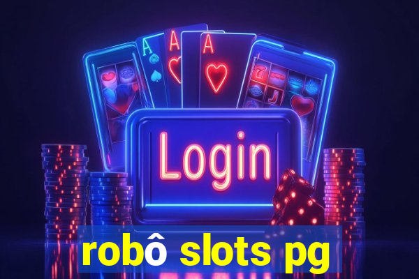 robô slots pg